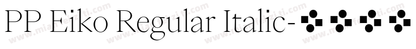 PP Eiko Regular Italic字体转换
